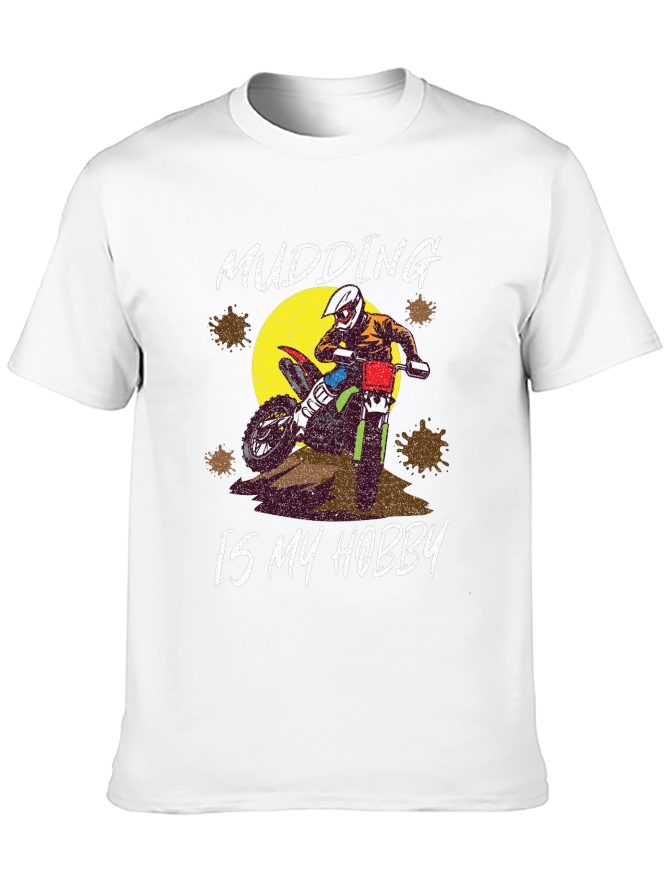 Mudding Is My Hobby T-Shirt Motocross Dirt Bike Tee
