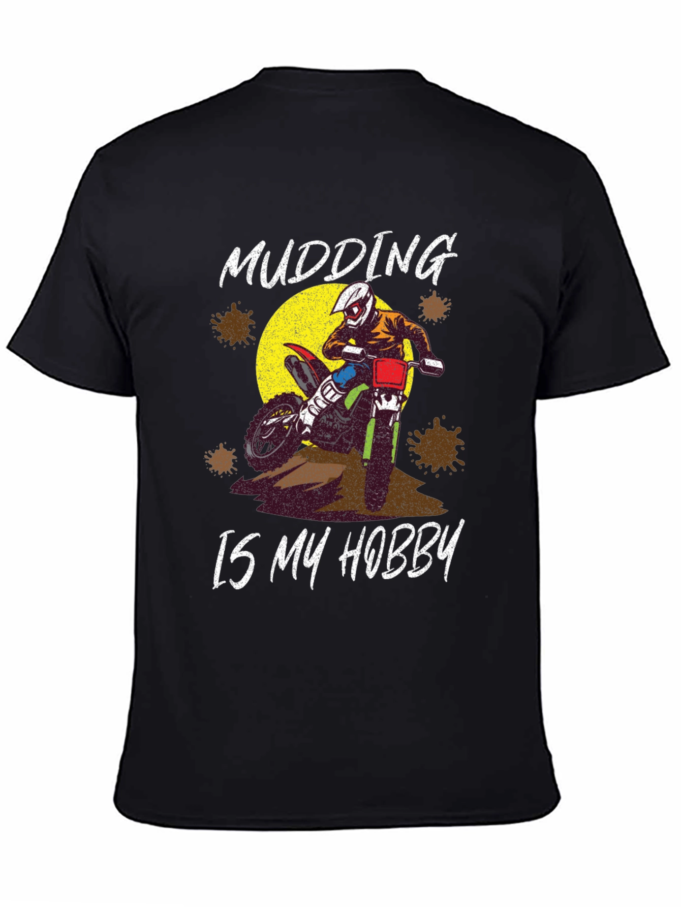 Mudding Is My Hobby T-Shirt Motocross Dirt Bike Tee