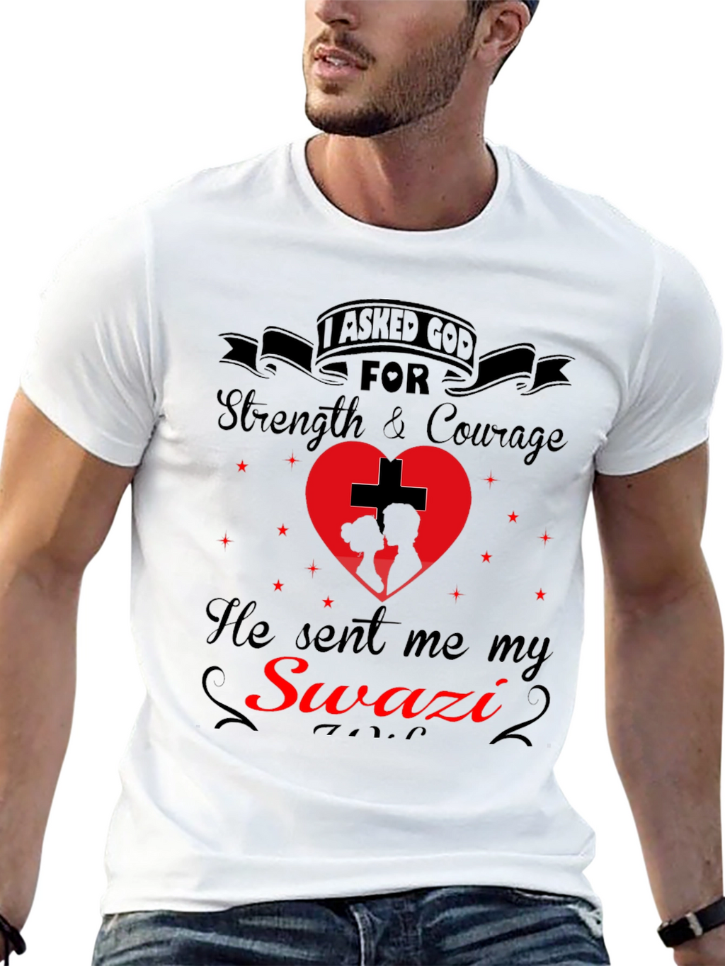 Swazi T-Shirt: I Asked God For Strength