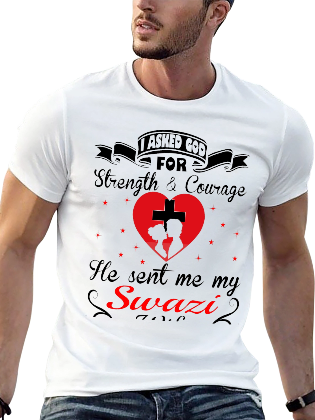 Swazi T-Shirt: I Asked God For Strength