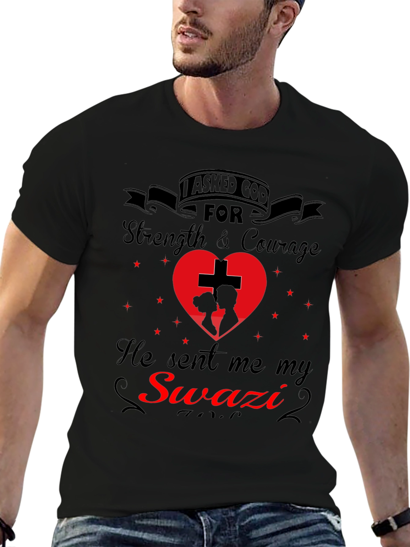 Swazi T-Shirt: I Asked God For Strength