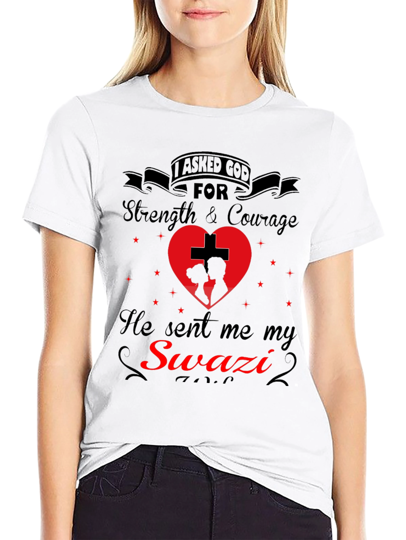 Swazi T-Shirt: I Asked God For Strength
