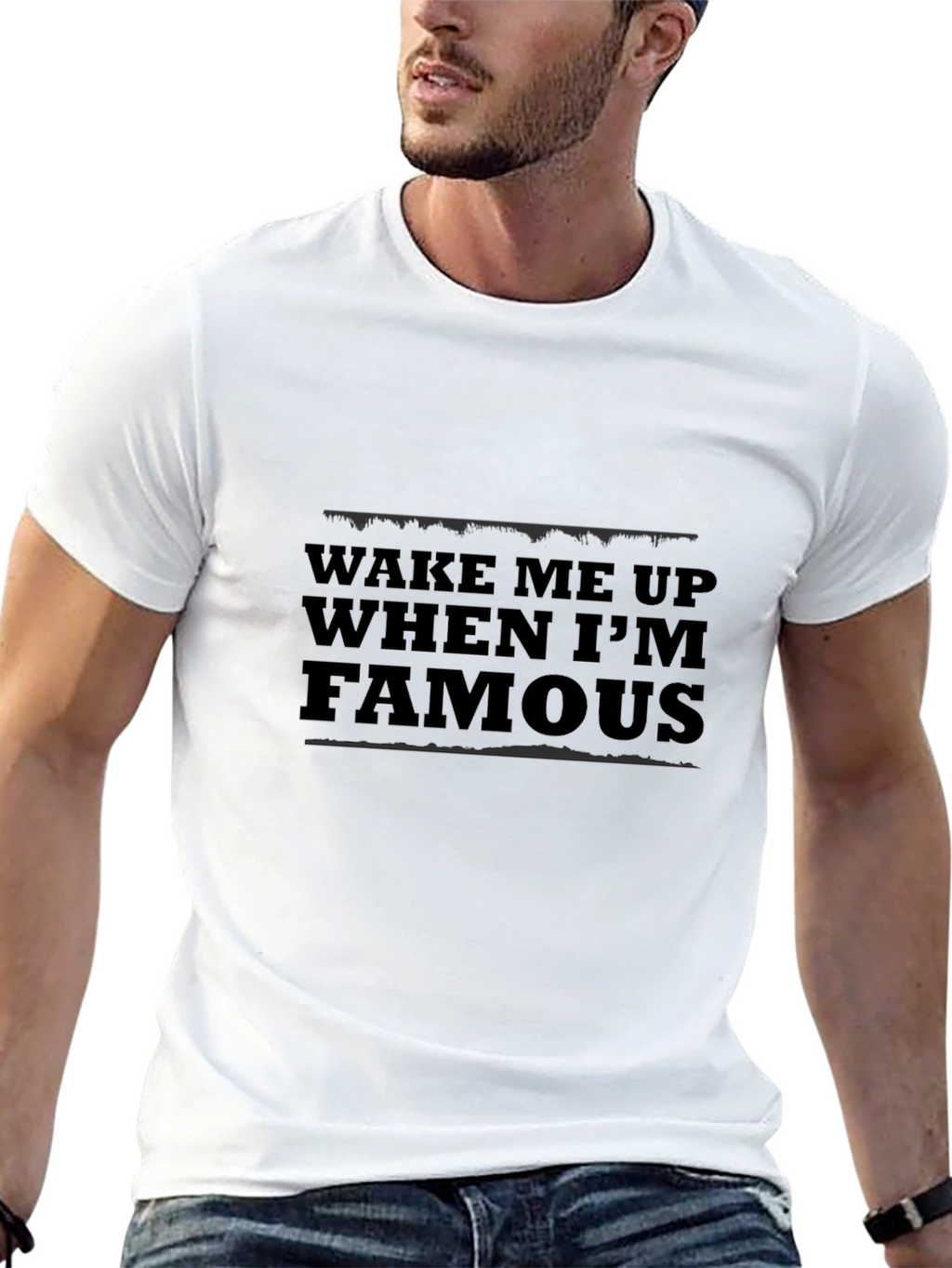 Wake Me Up When Im Famous Black T-Shirt