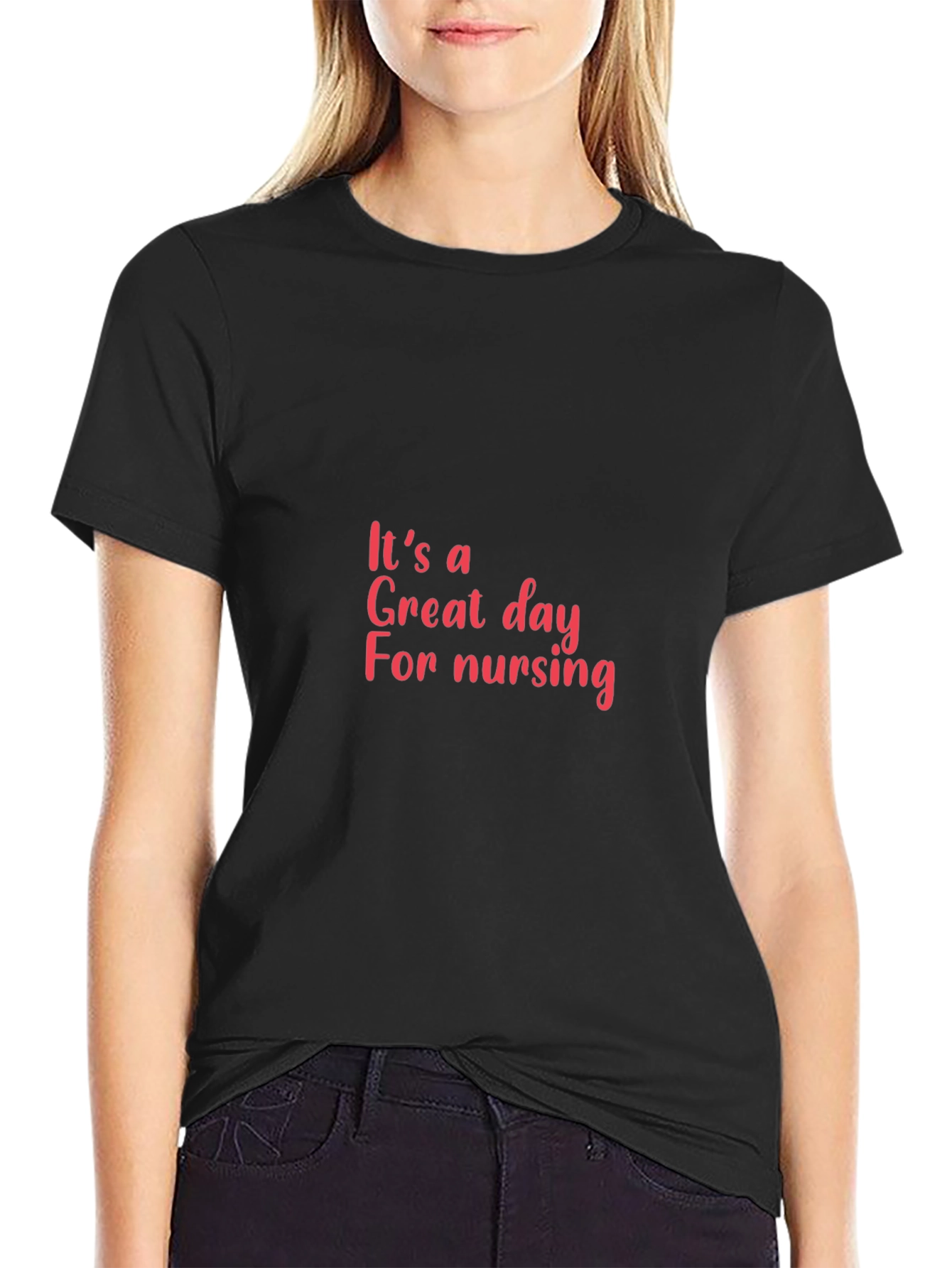 Nurse T-Shirt - Great Day for Nursing Graphic Tee