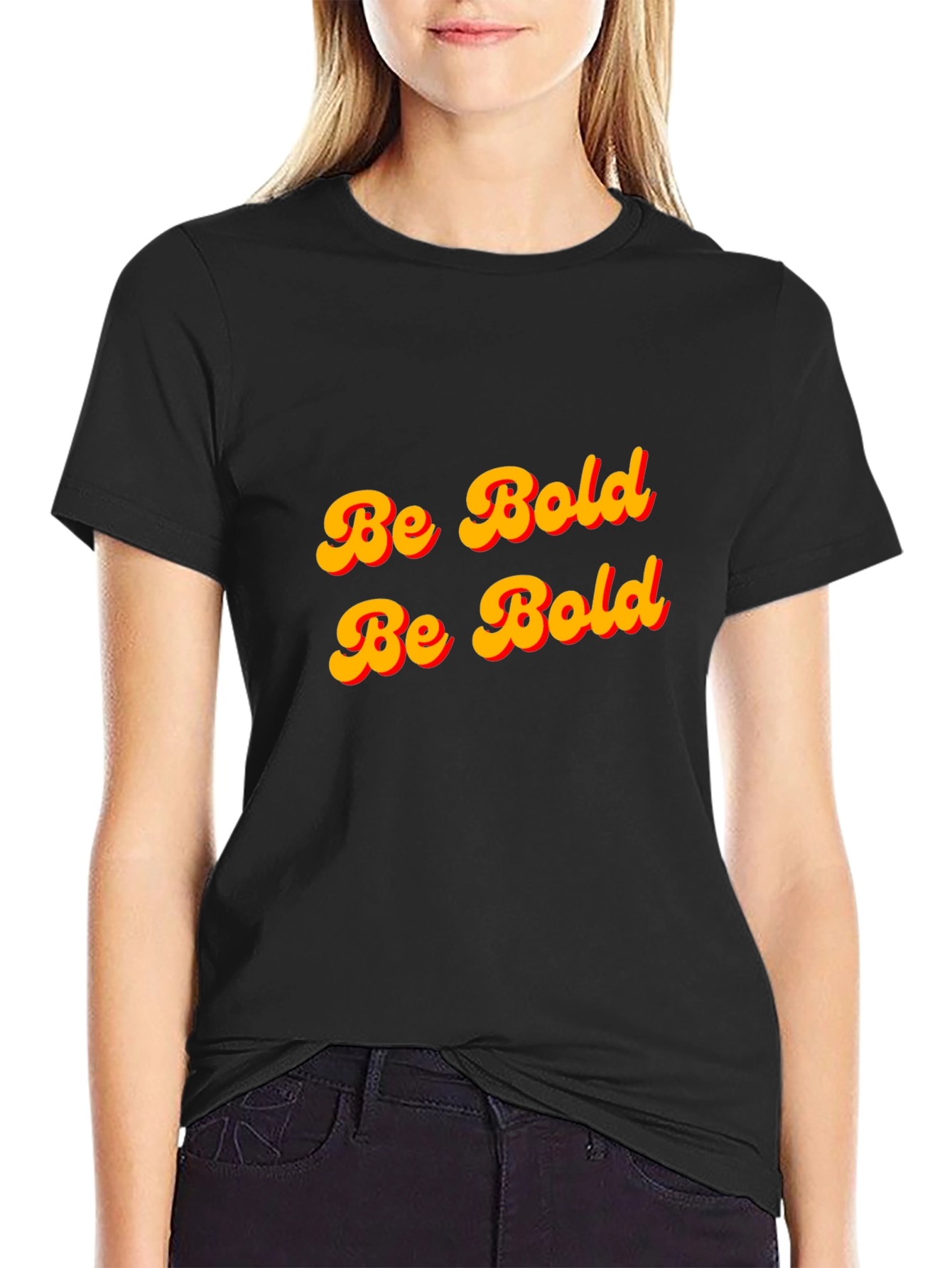 Be Bold T-Shirt - Black Cotton Graphic Tee