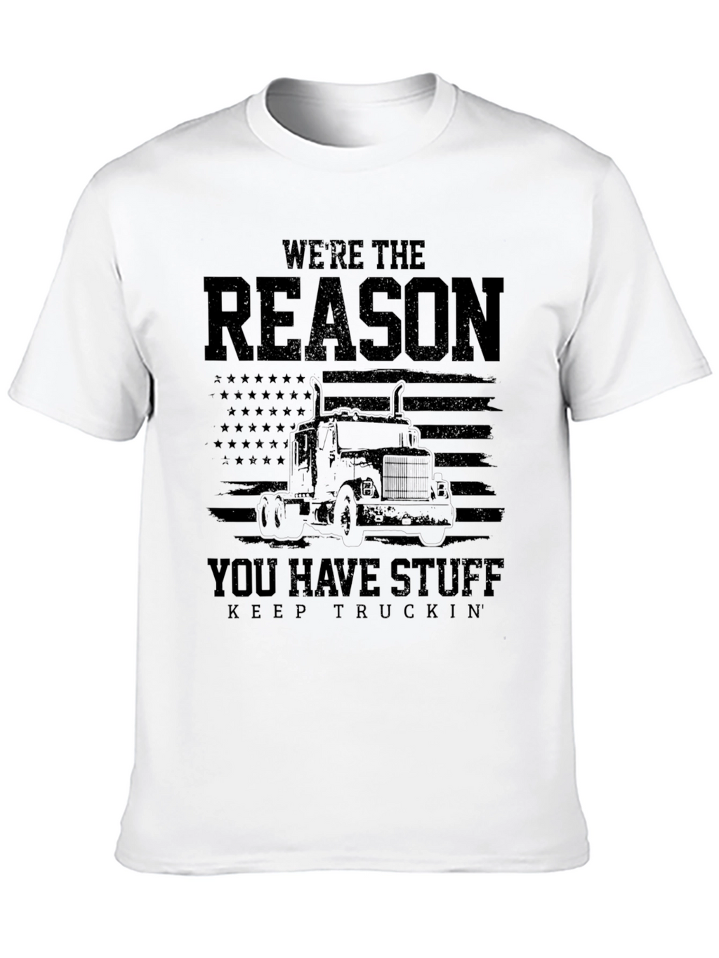 Were The Reason You Have Stuff T-Shirt