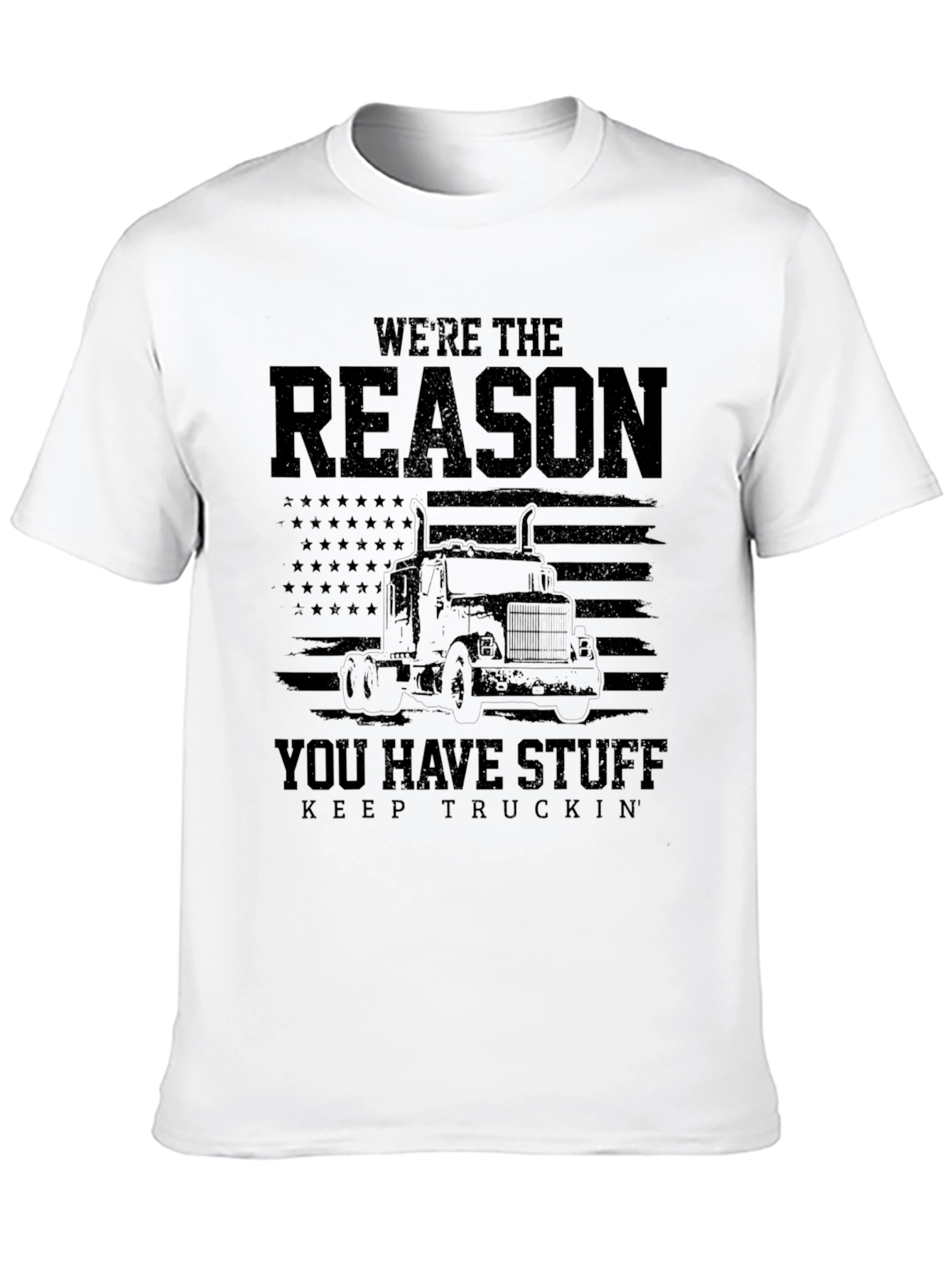 Were The Reason You Have Stuff T-Shirt