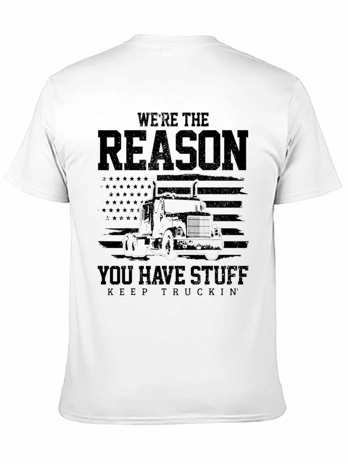 Were The Reason You Have Stuff T-Shirt