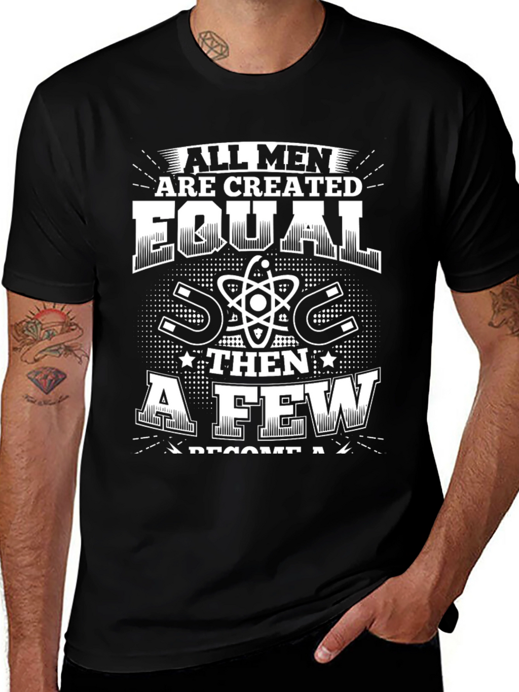 All Men Are Created Equal Funny Science T-Shirt