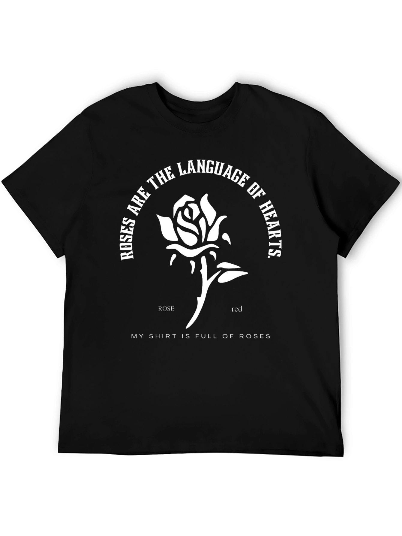 Rose Language T-Shirt