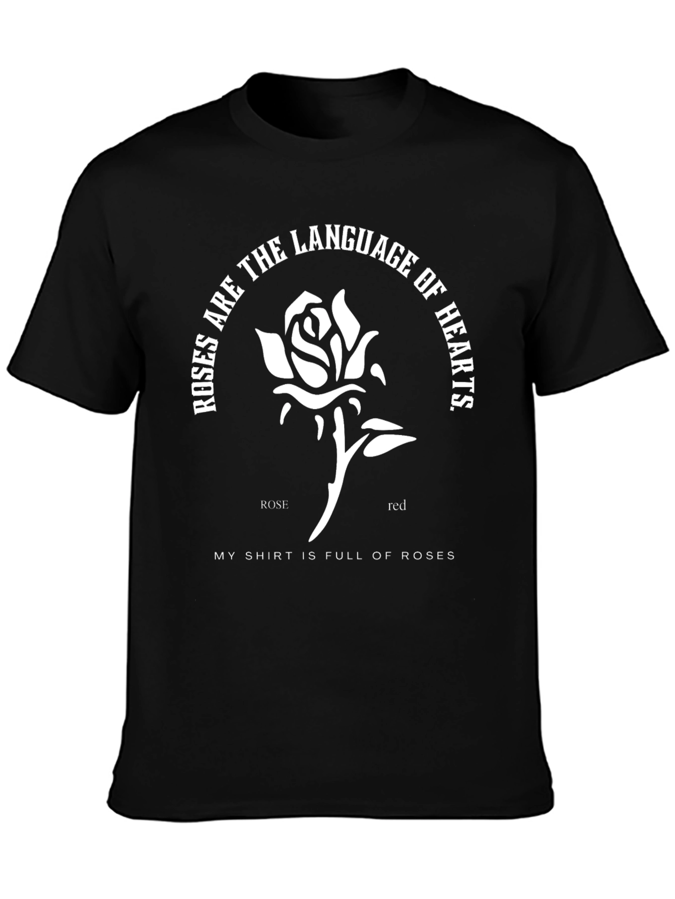 Rose Language T-Shirt