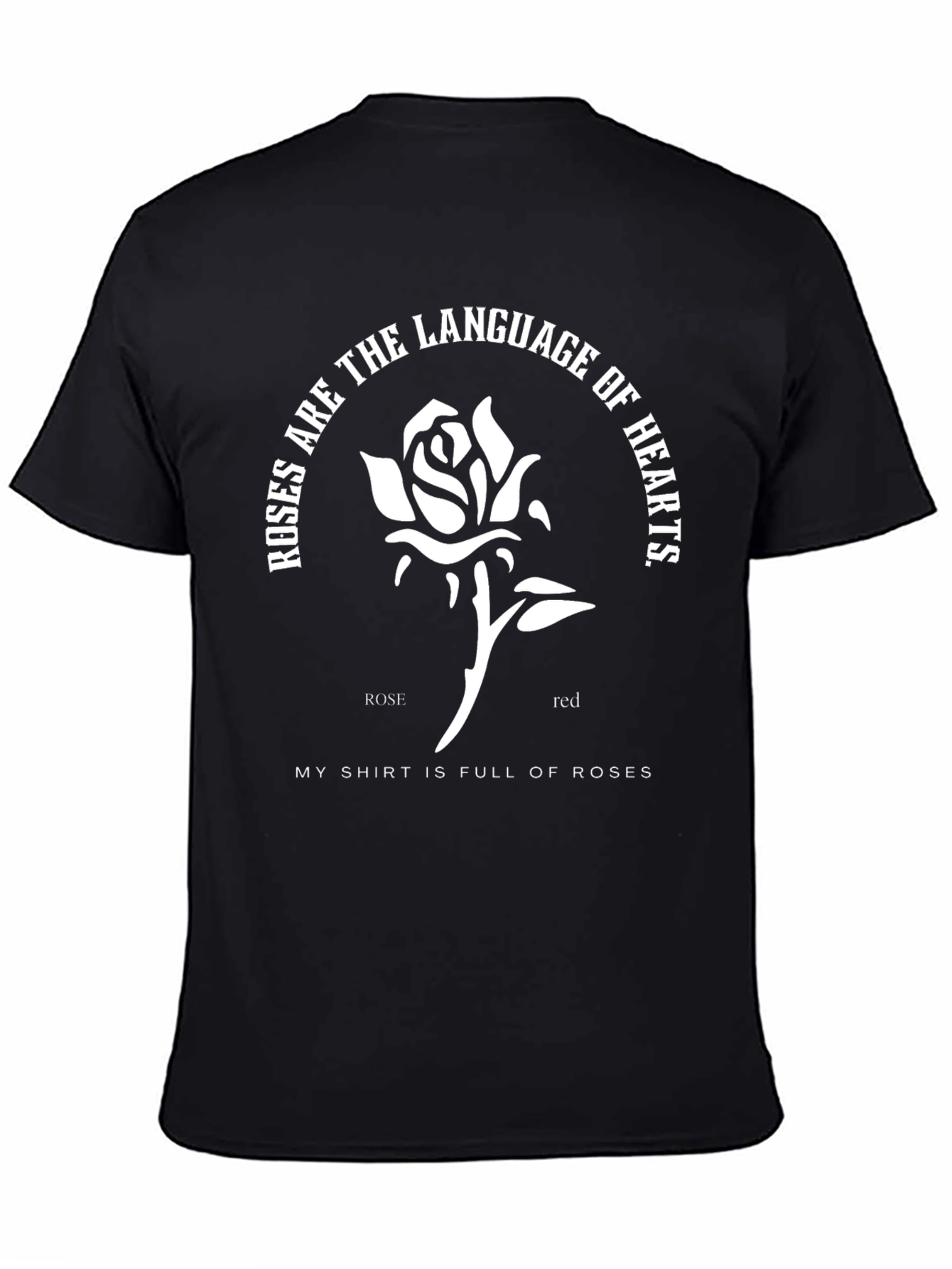 Rose Language T-Shirt