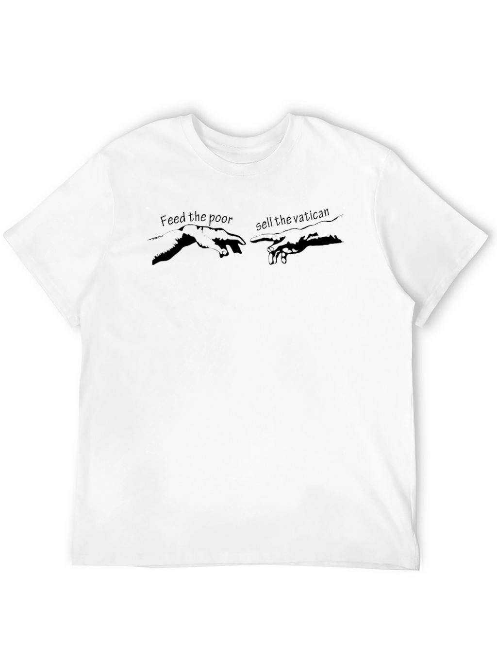 Feed the Poor Sell the Vatican T-Shirt