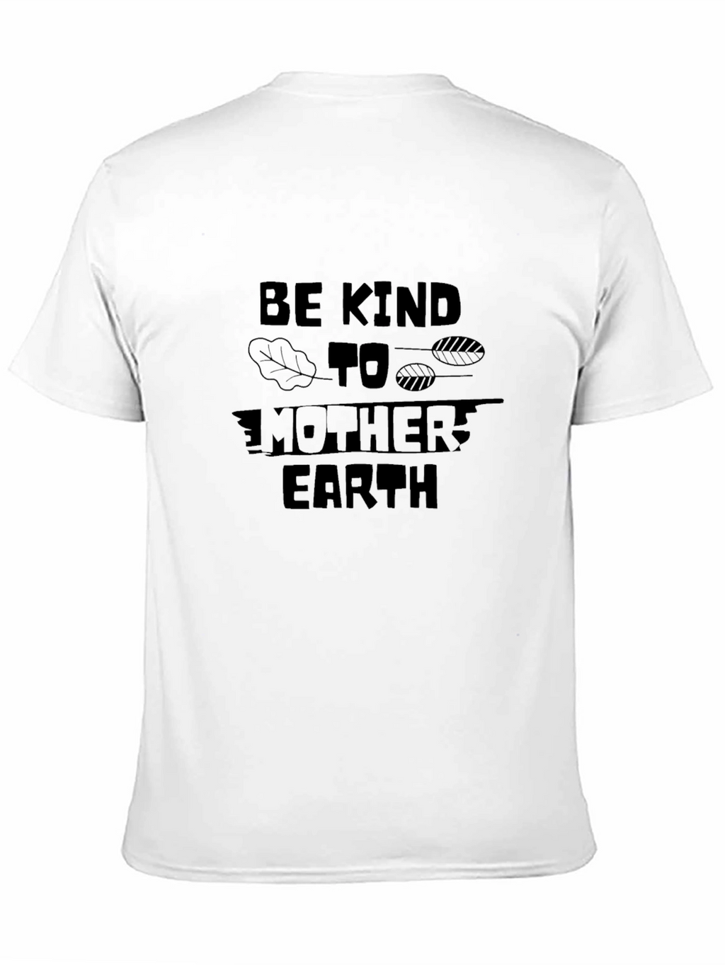 Eco-Friendly Be Kind to Mother Earth Black T-Shirt