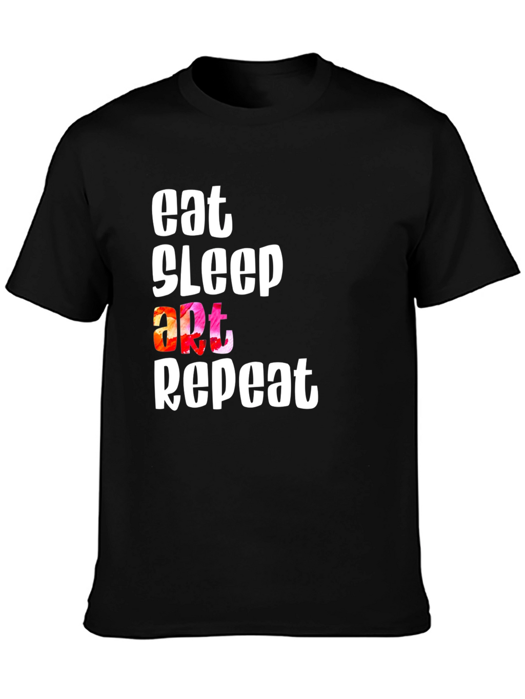 Eat Sleep Art Repeat Graphic T-Shirt