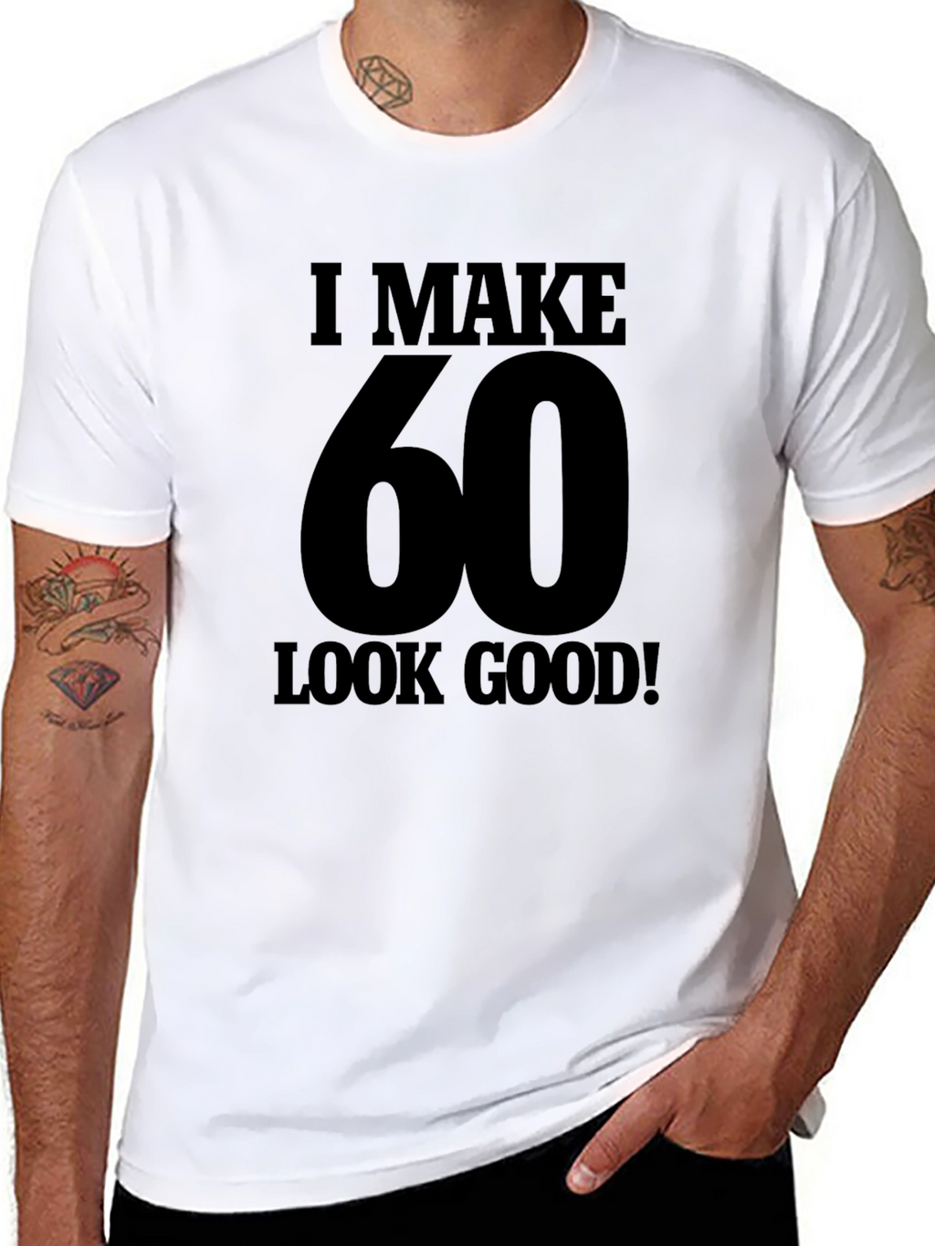 I Make 60 Look Good T-Shirt