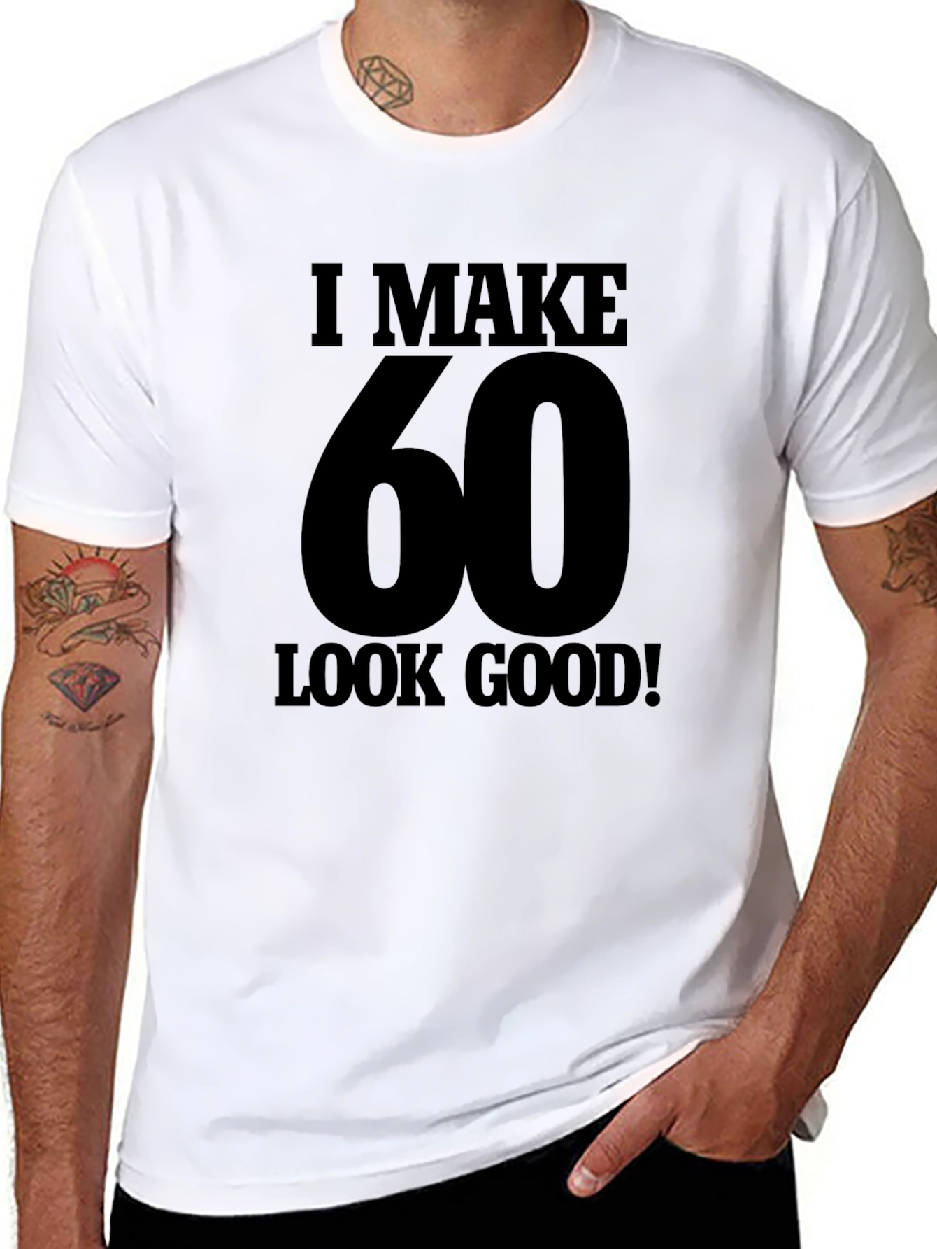 I Make 60 Look Good T-Shirt