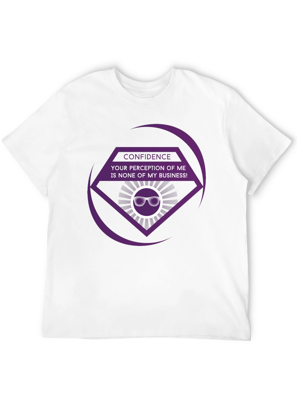 Confidence T-Shirt - None Of My Business