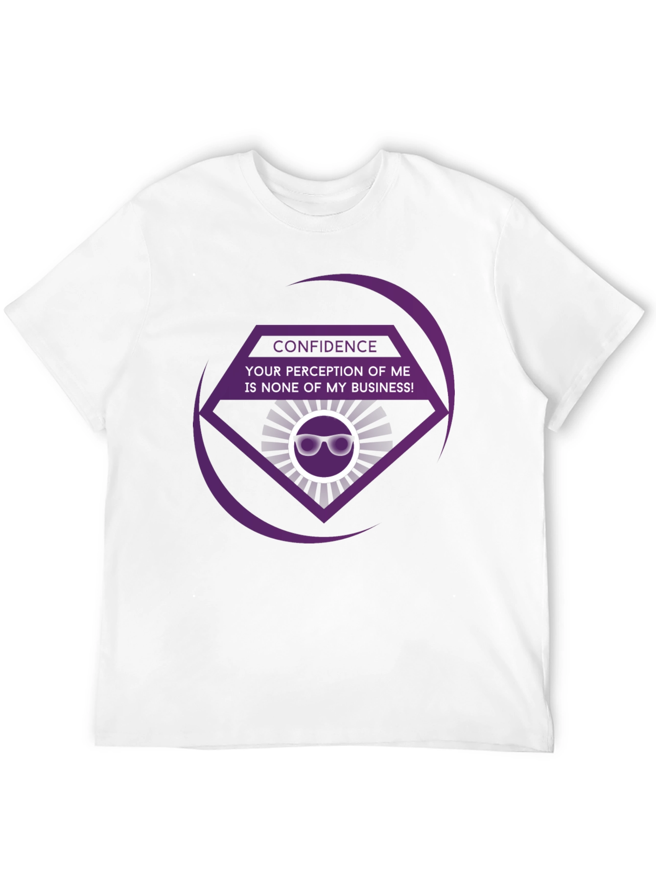 Confidence T-Shirt - None Of My Business