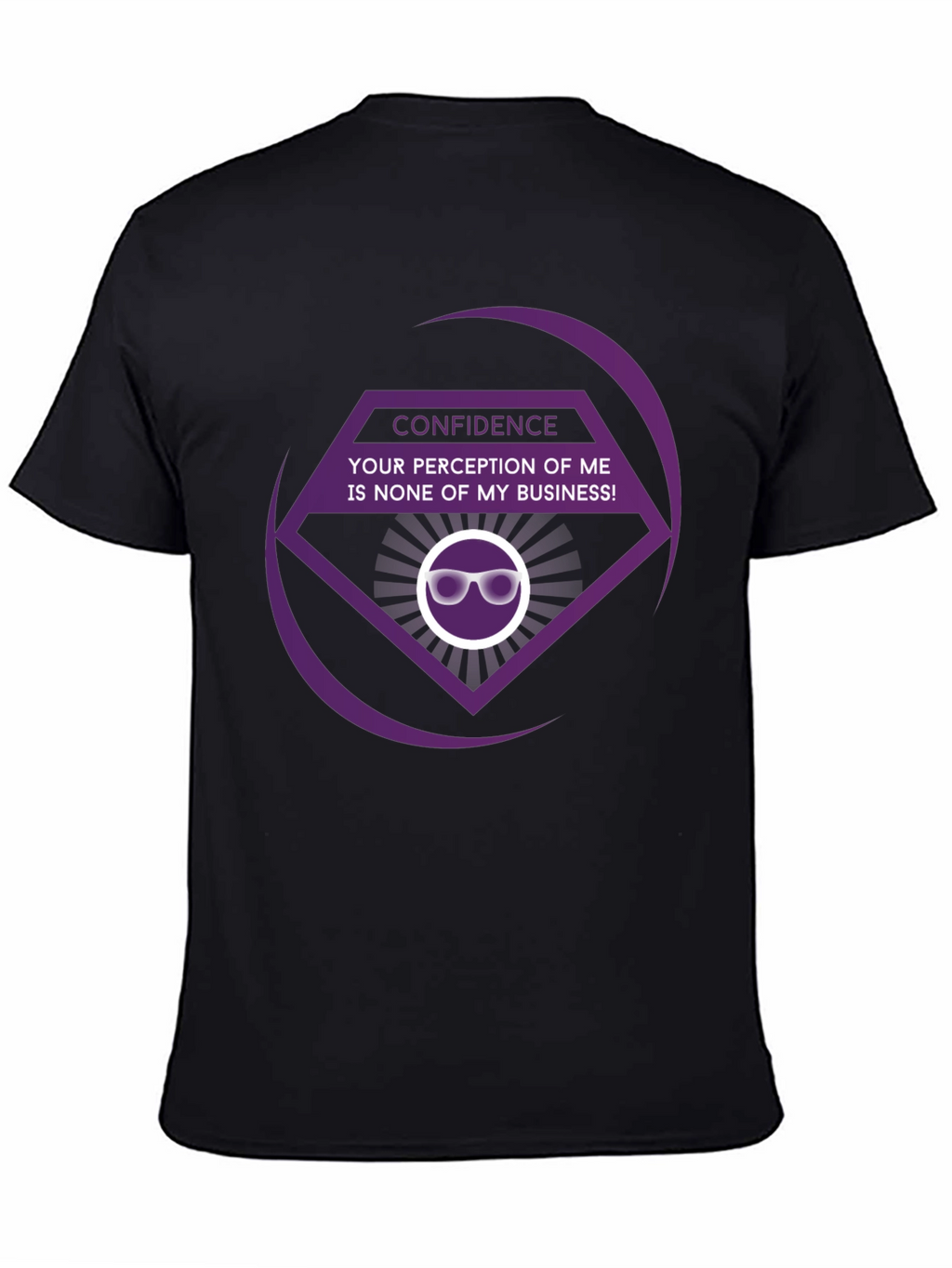 Confidence T-Shirt - None Of My Business