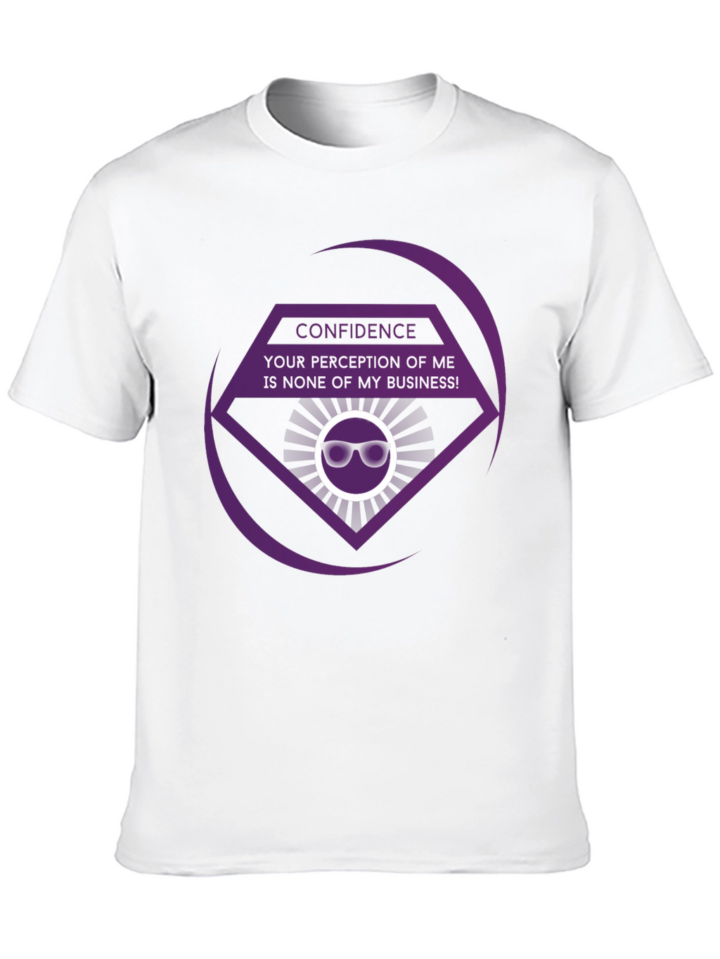 Confidence T-Shirt - None Of My Business