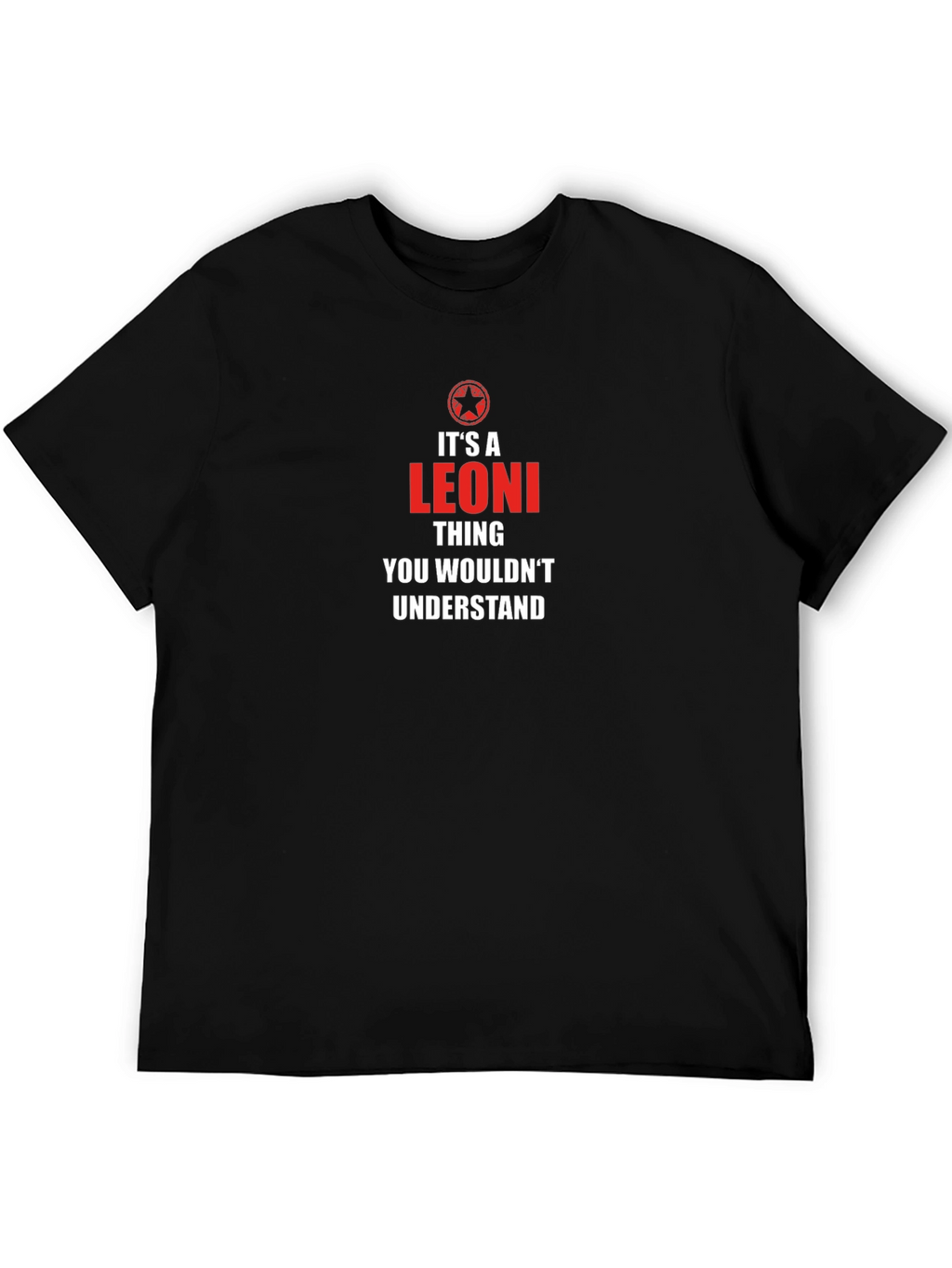 Its A Leoni Thing T-Shirt