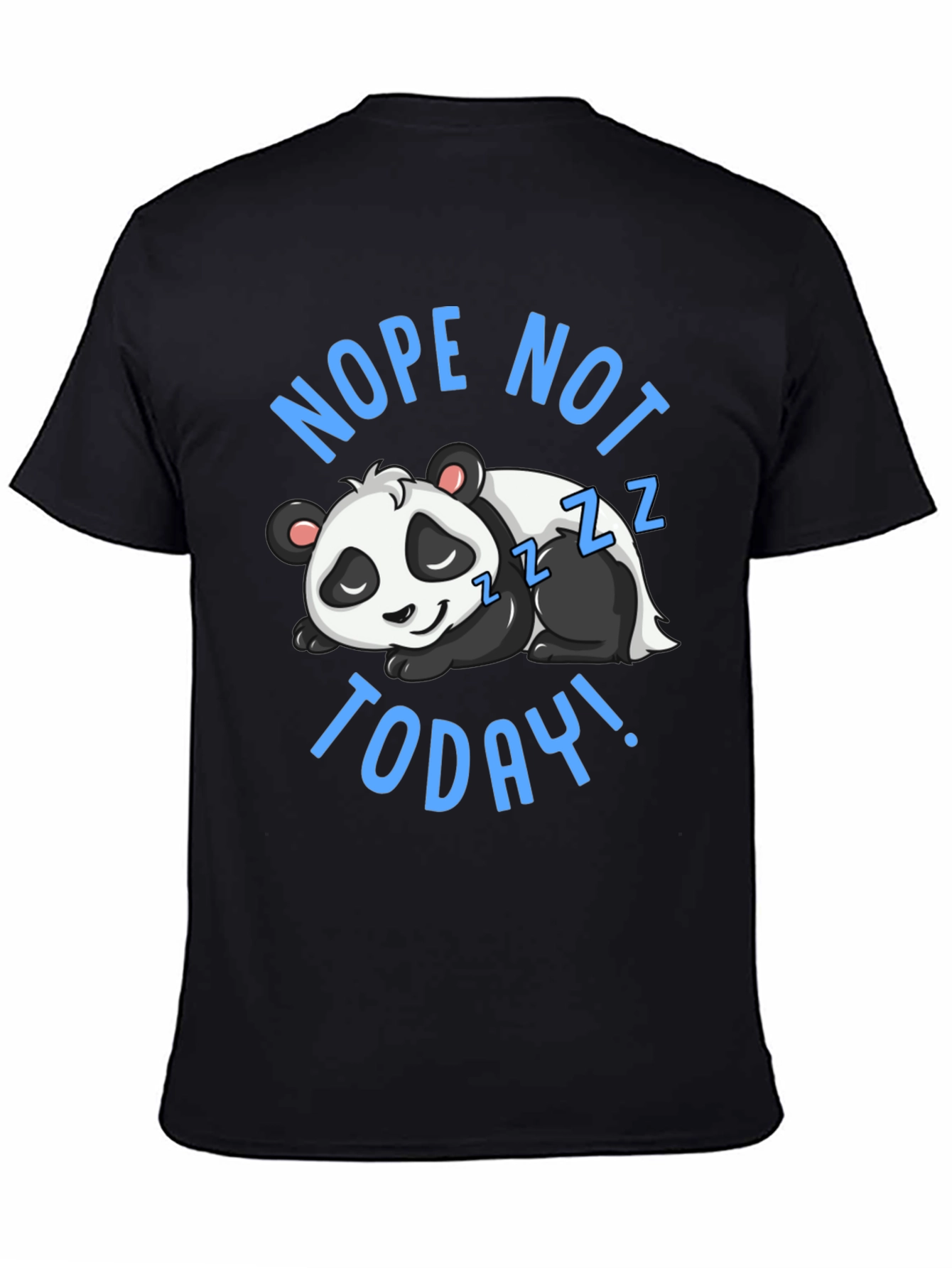 Nope Not Today Panda Graphic T-Shirt