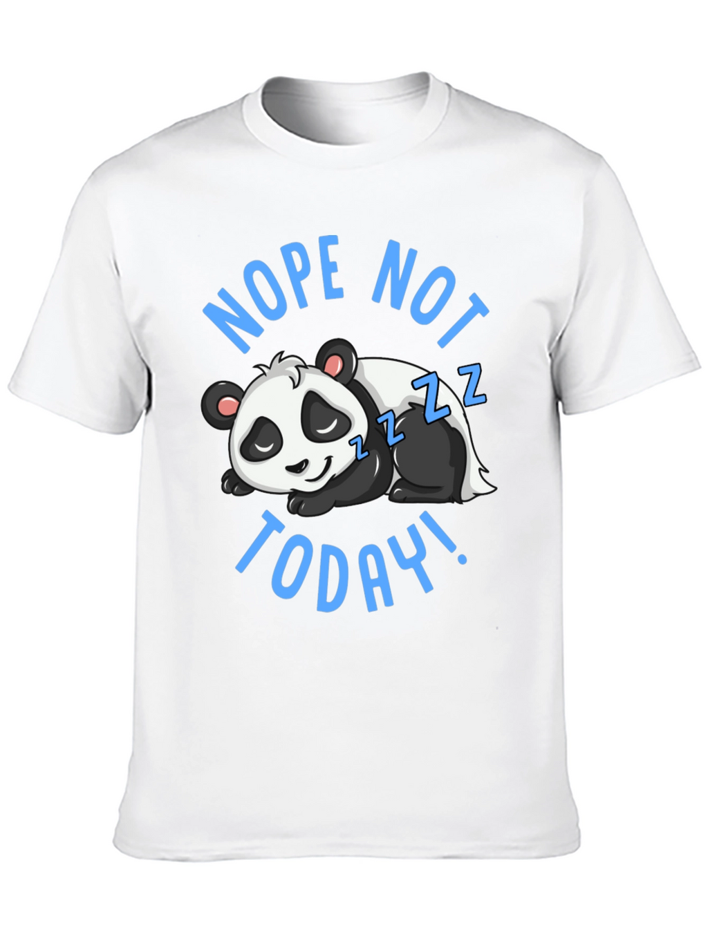 Nope Not Today Panda Graphic T-Shirt