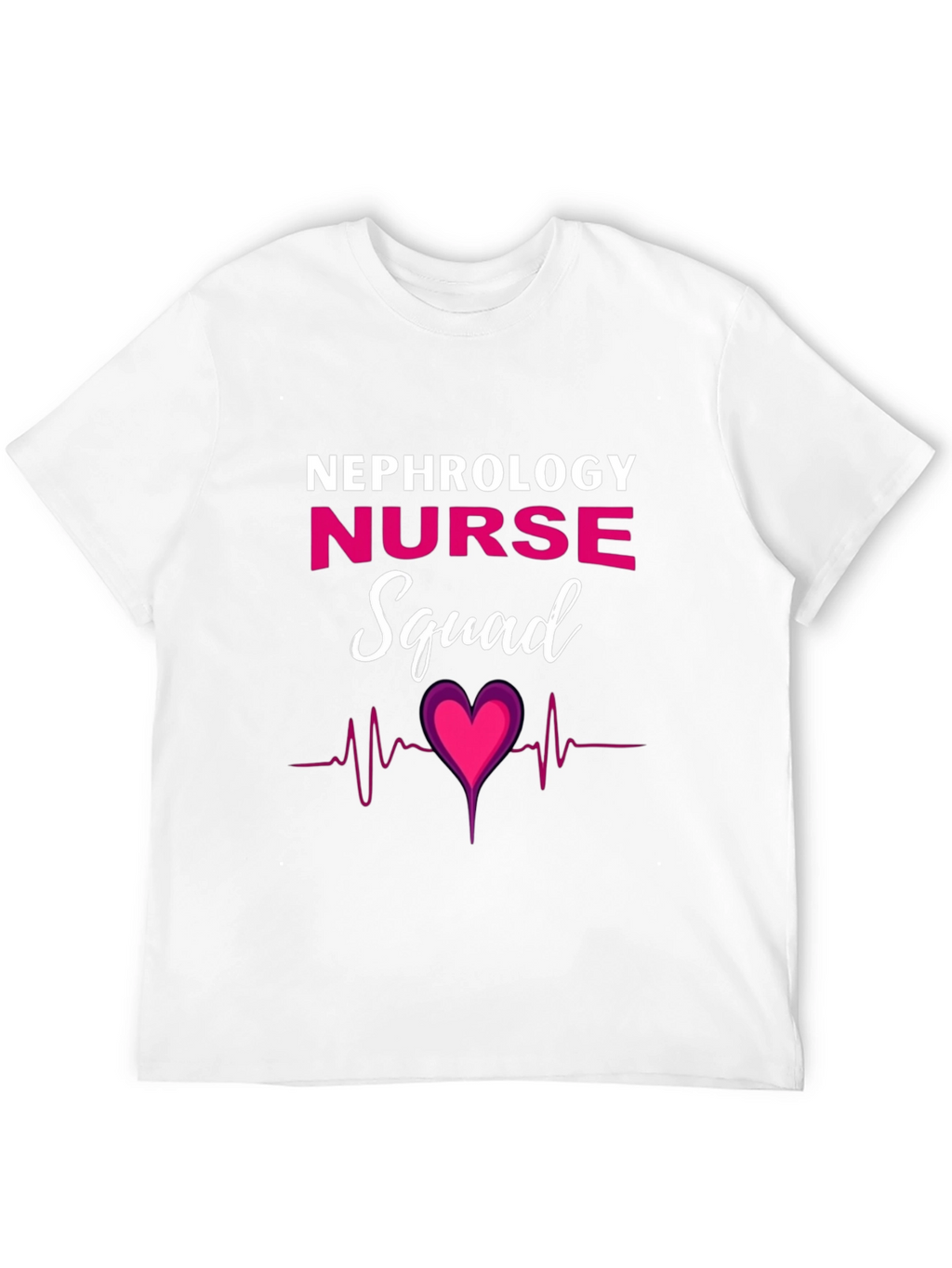 Nephrology Nurse Squad T-Shirt - Heartbeat Design