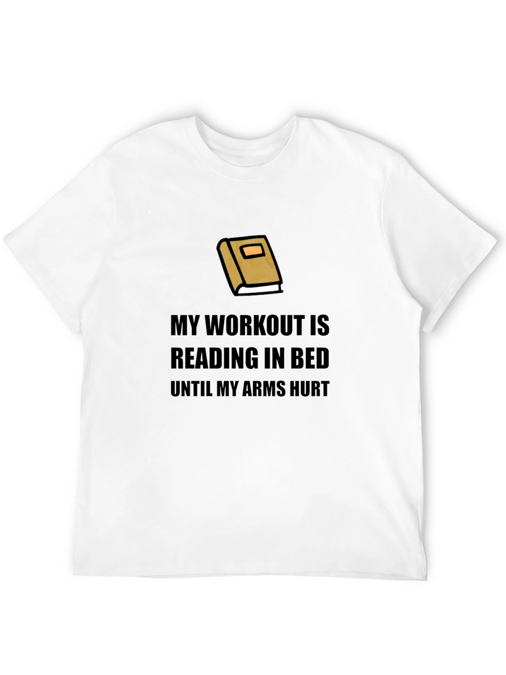 My Workout Reading In Bed T-Shirt