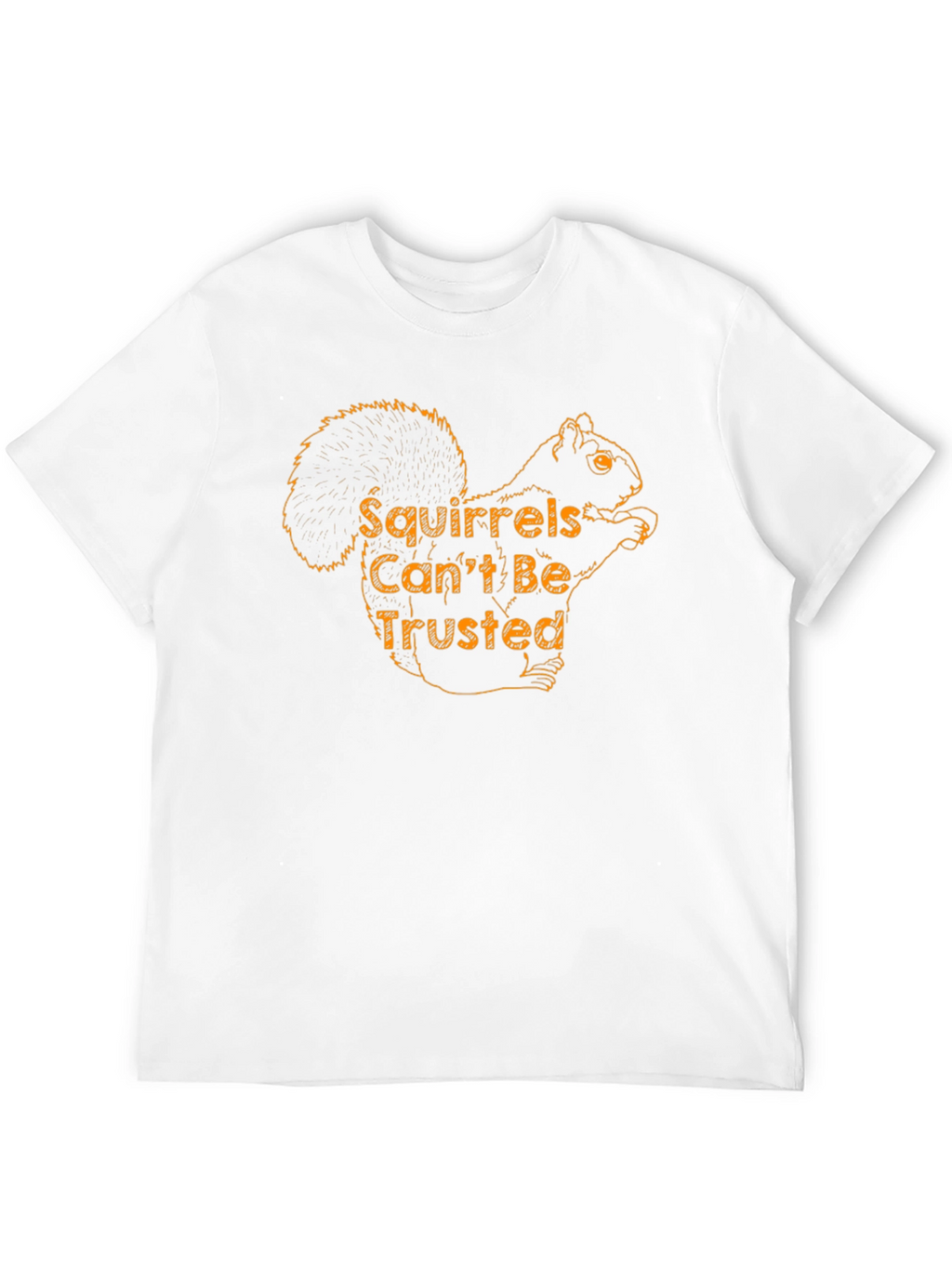 Squirrels Cant Be Trusted - Black T-Shirt