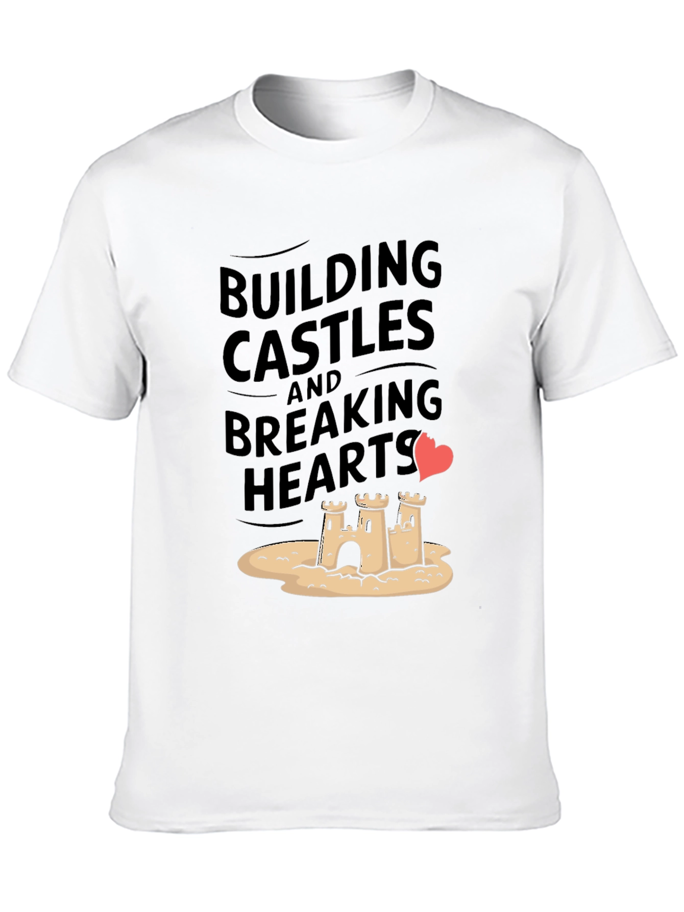 Building Castles & Breaking Hearts Graphic Tee