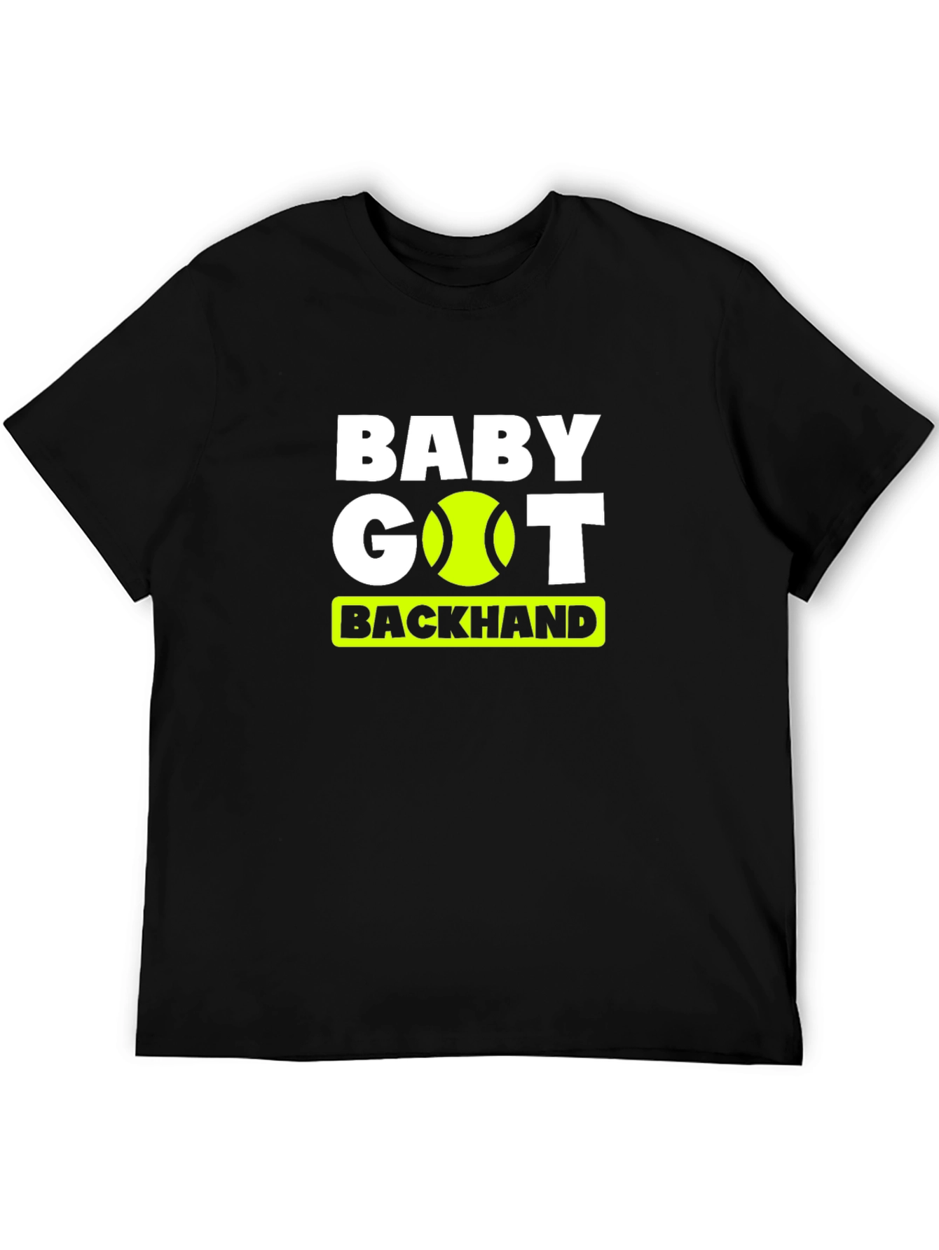 Baby Got Backhand Tennis T-Shirt