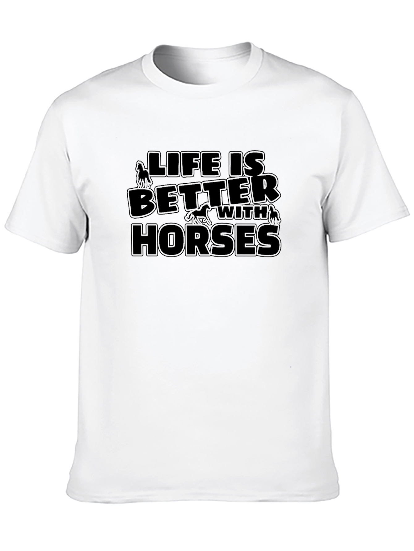 Life is Better with Horses Graphic T-Shirt