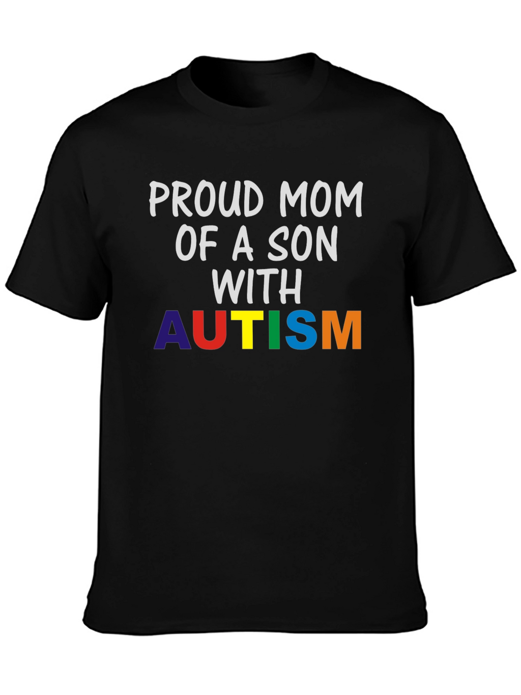 Proud Mom of Son with Autism T-Shirt