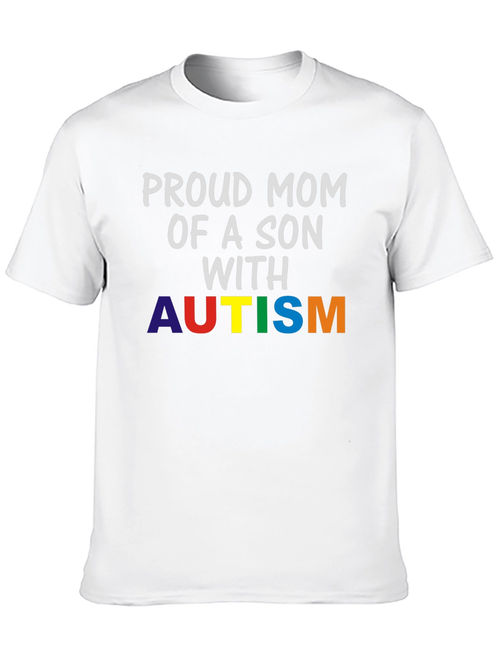 Proud Mom of Son with Autism T-Shirt
