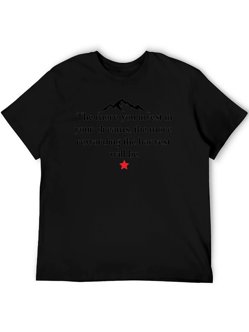 Motivational T-Shirt - Invest in Your Dreams