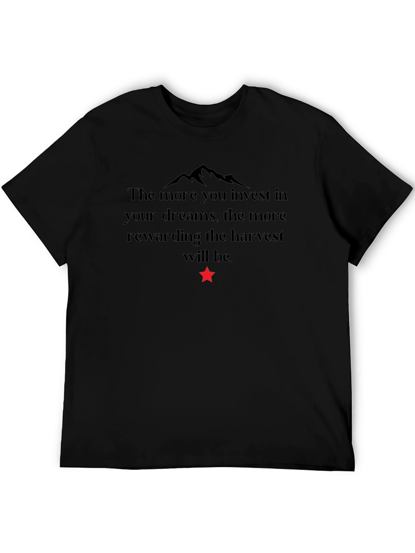 Motivational T-Shirt - Invest in Your Dreams