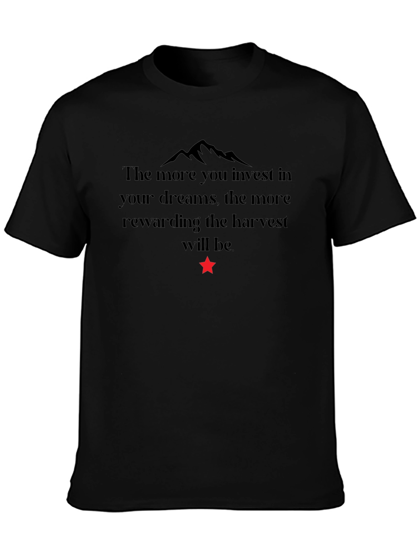 Motivational T-Shirt - Invest in Your Dreams