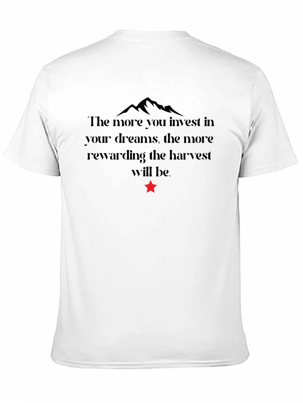 Motivational T-Shirt - Invest in Your Dreams