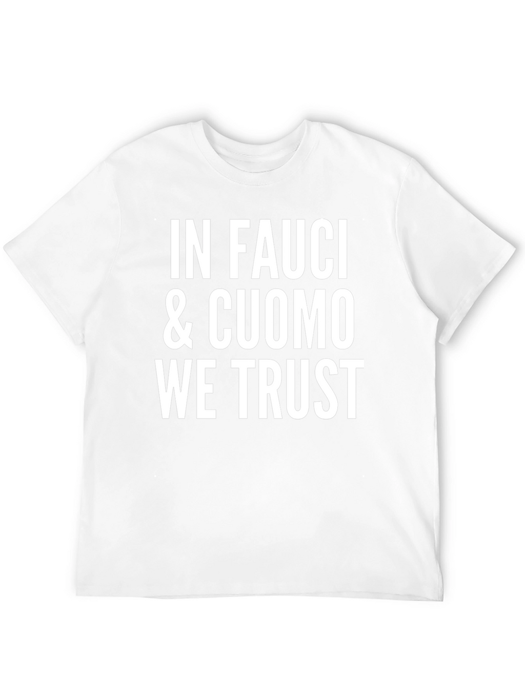 In Fauci & Cuomo We Trust Black Graphic T-Shirt