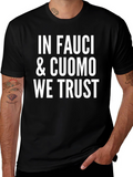 In Fauci & Cuomo We Trust Black Graphic T-Shirt