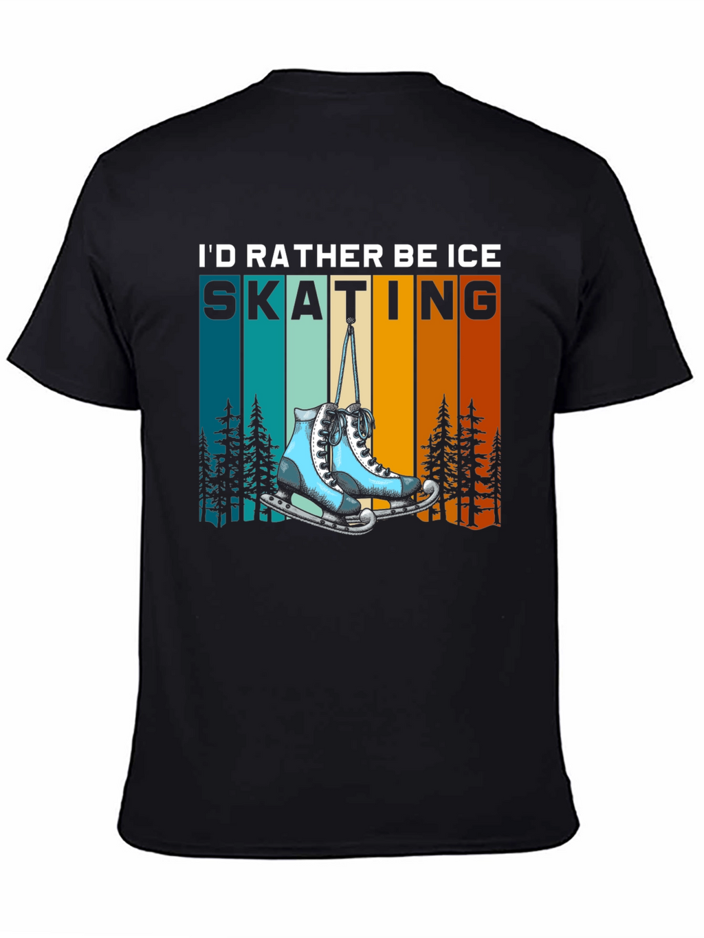 Ice Skating T-Shirt - Rather Be Skating Tee