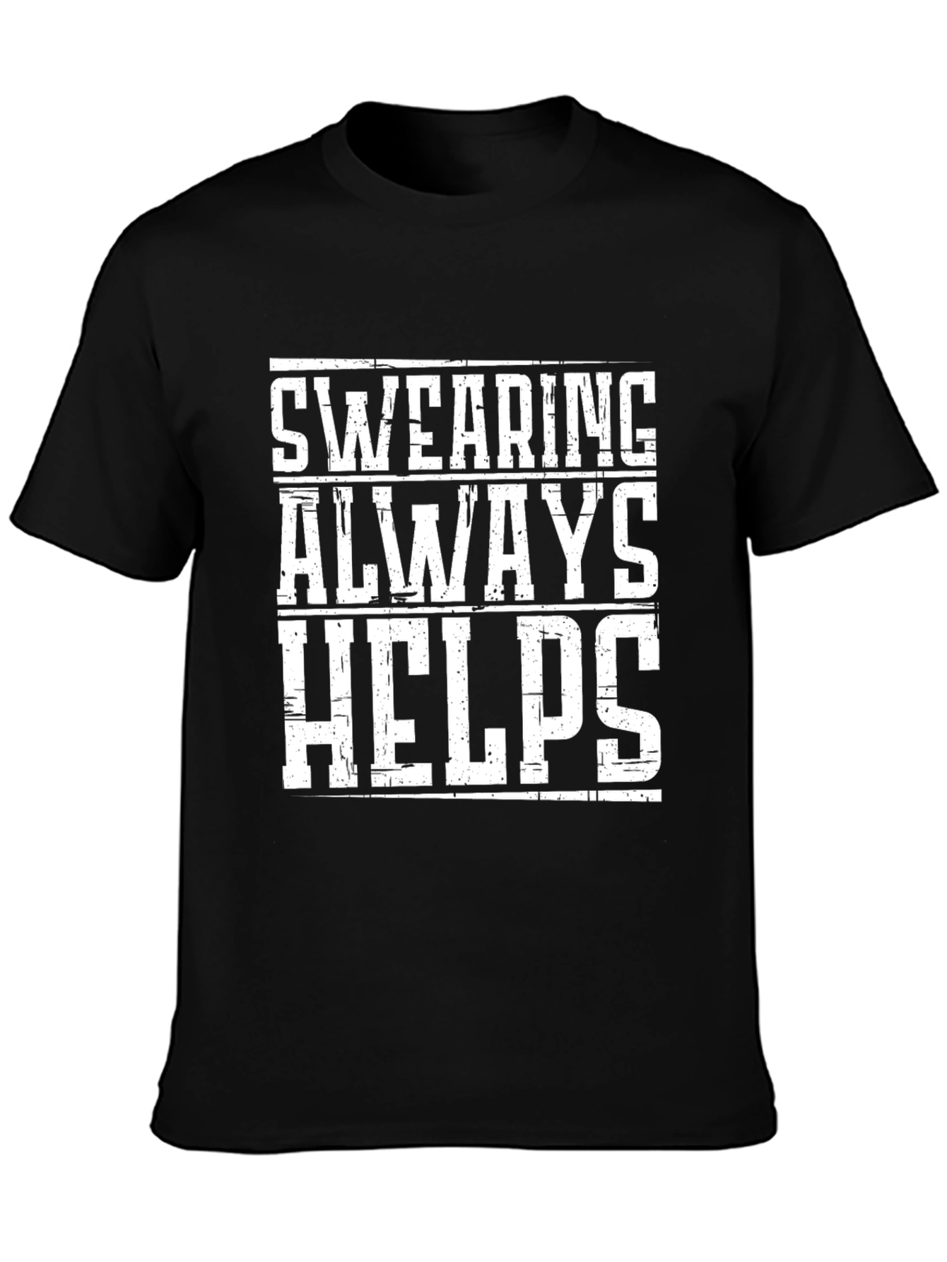 Swearing Always Helps Graphic Tee