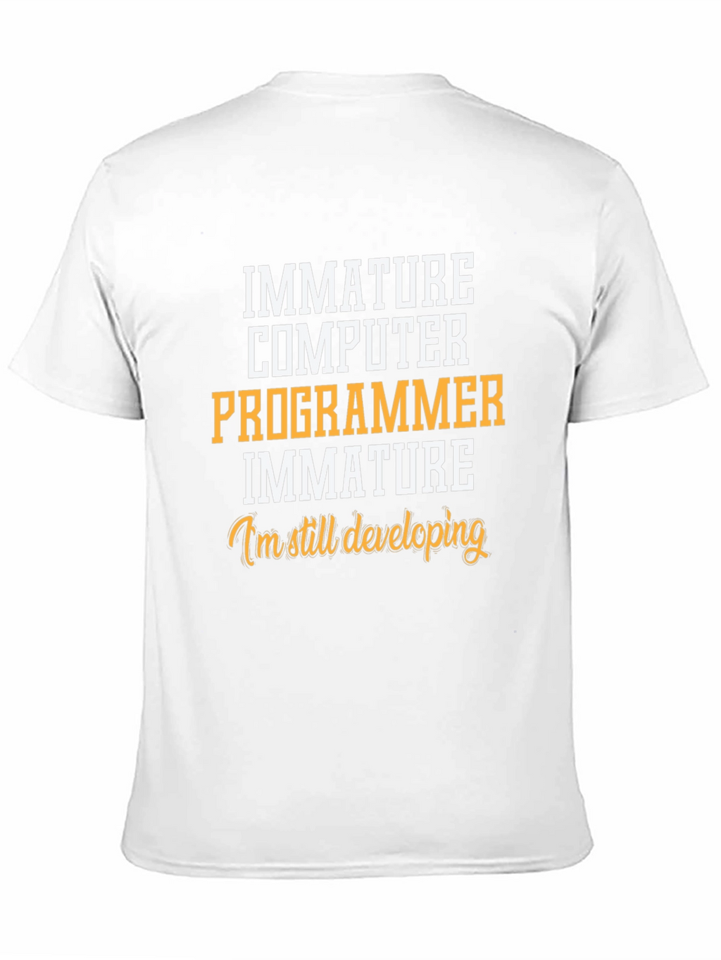 Immature Computer Programmer T-Shirt