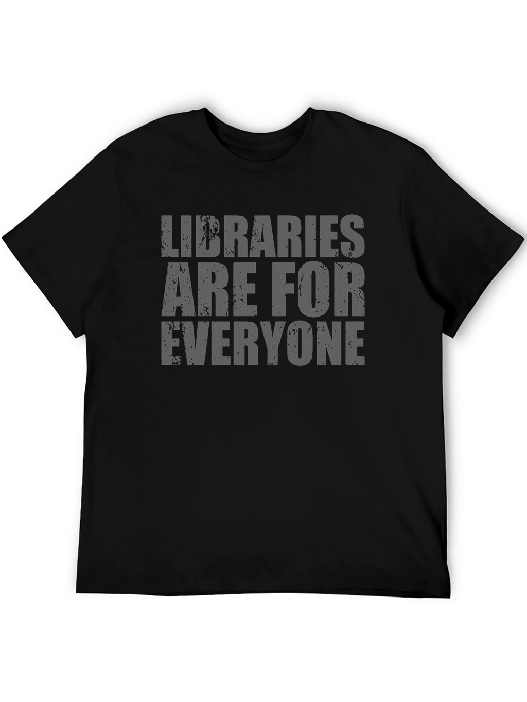 Libraries Are For Everyone Black T-Shirt