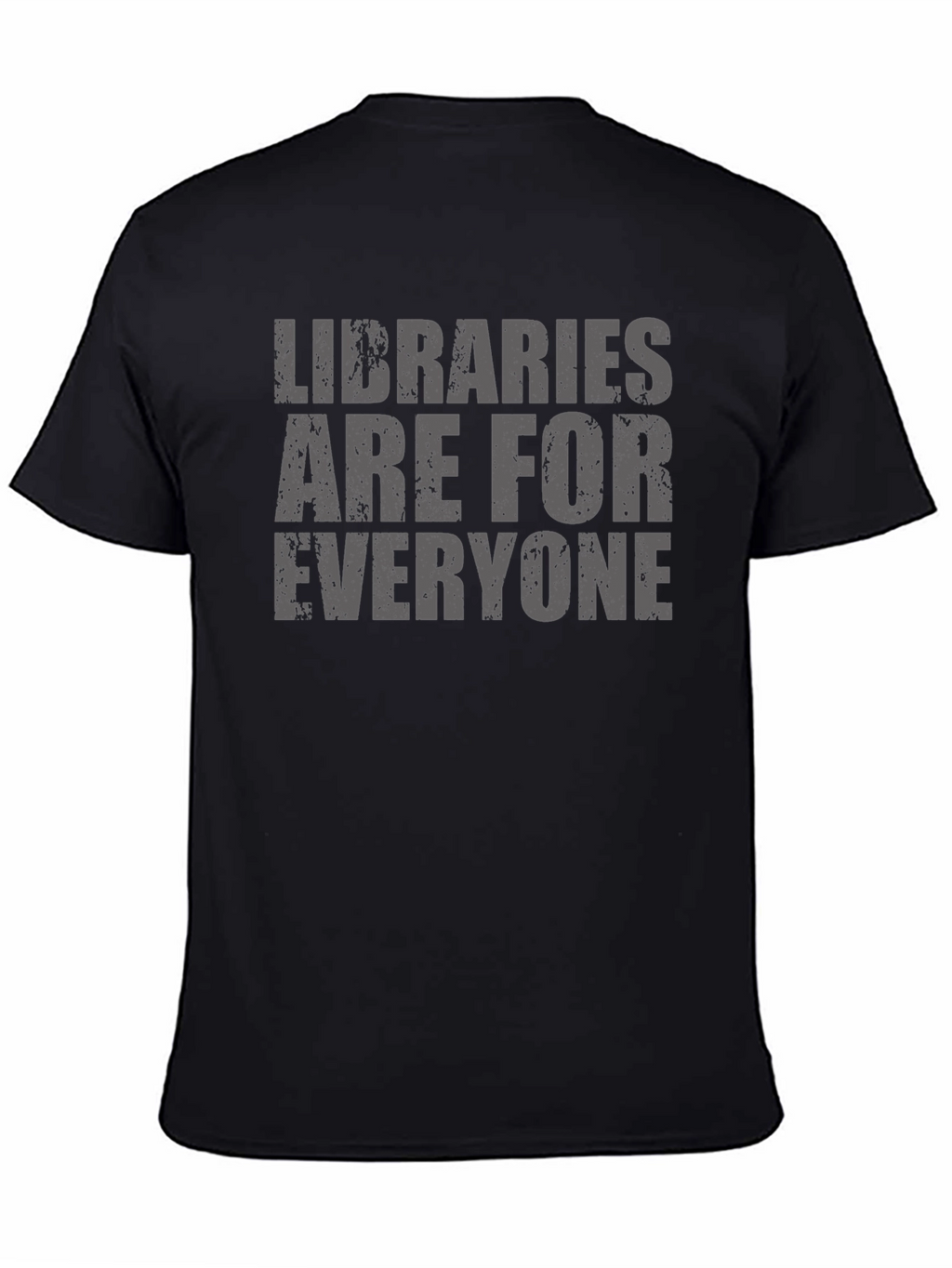 Libraries Are For Everyone Black T-Shirt