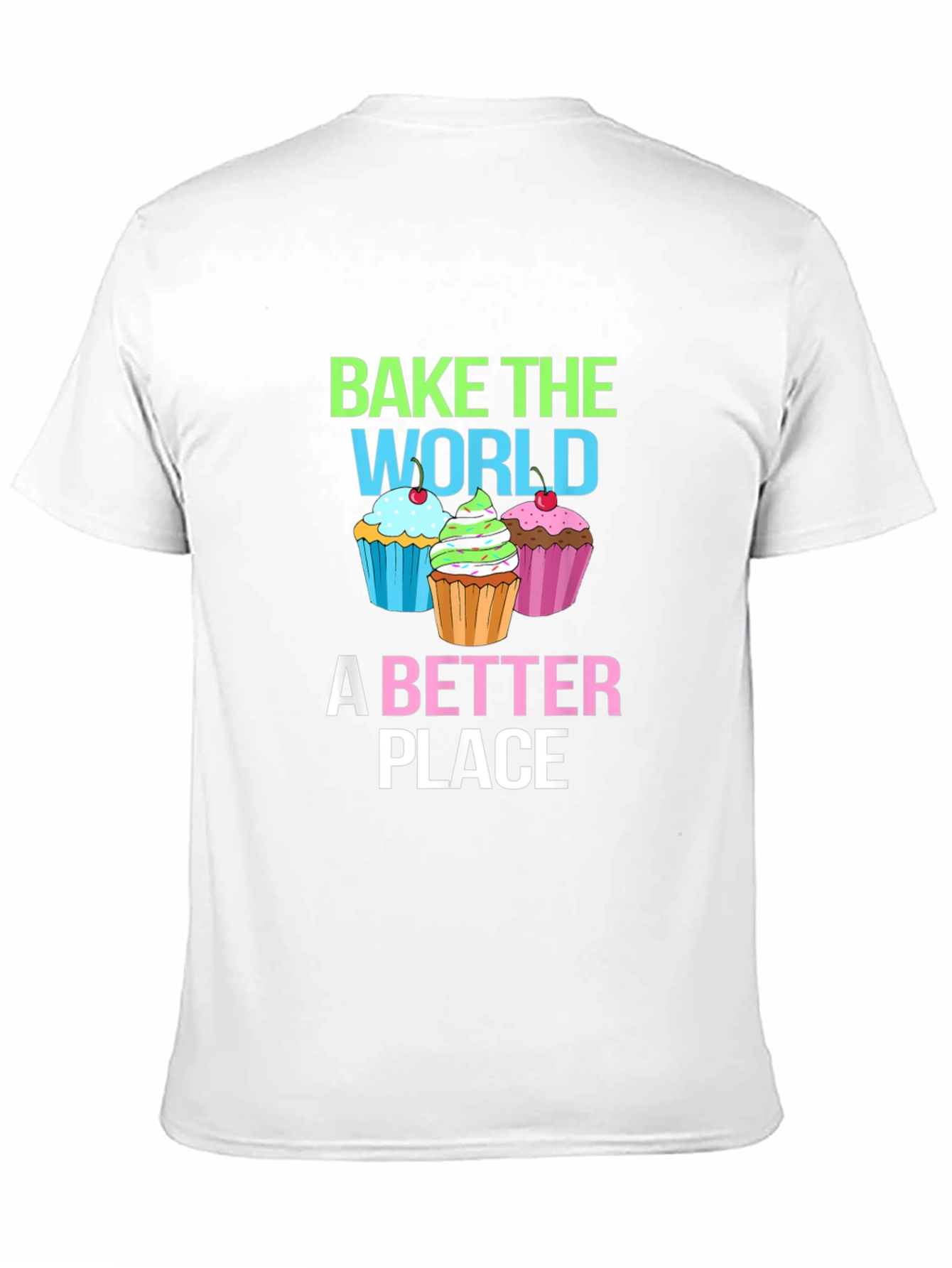 Bake The World T-Shirt