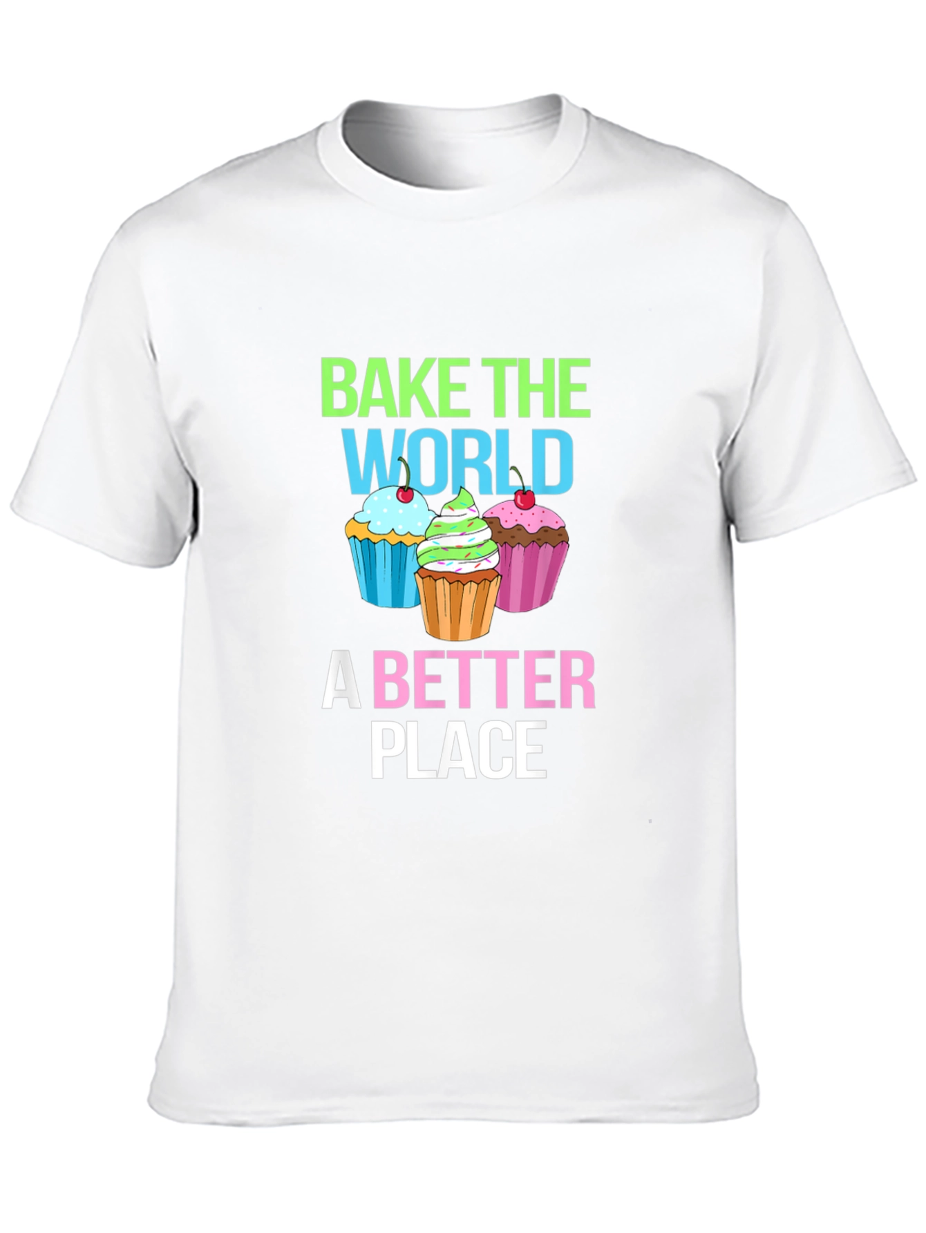 Bake The World T-Shirt