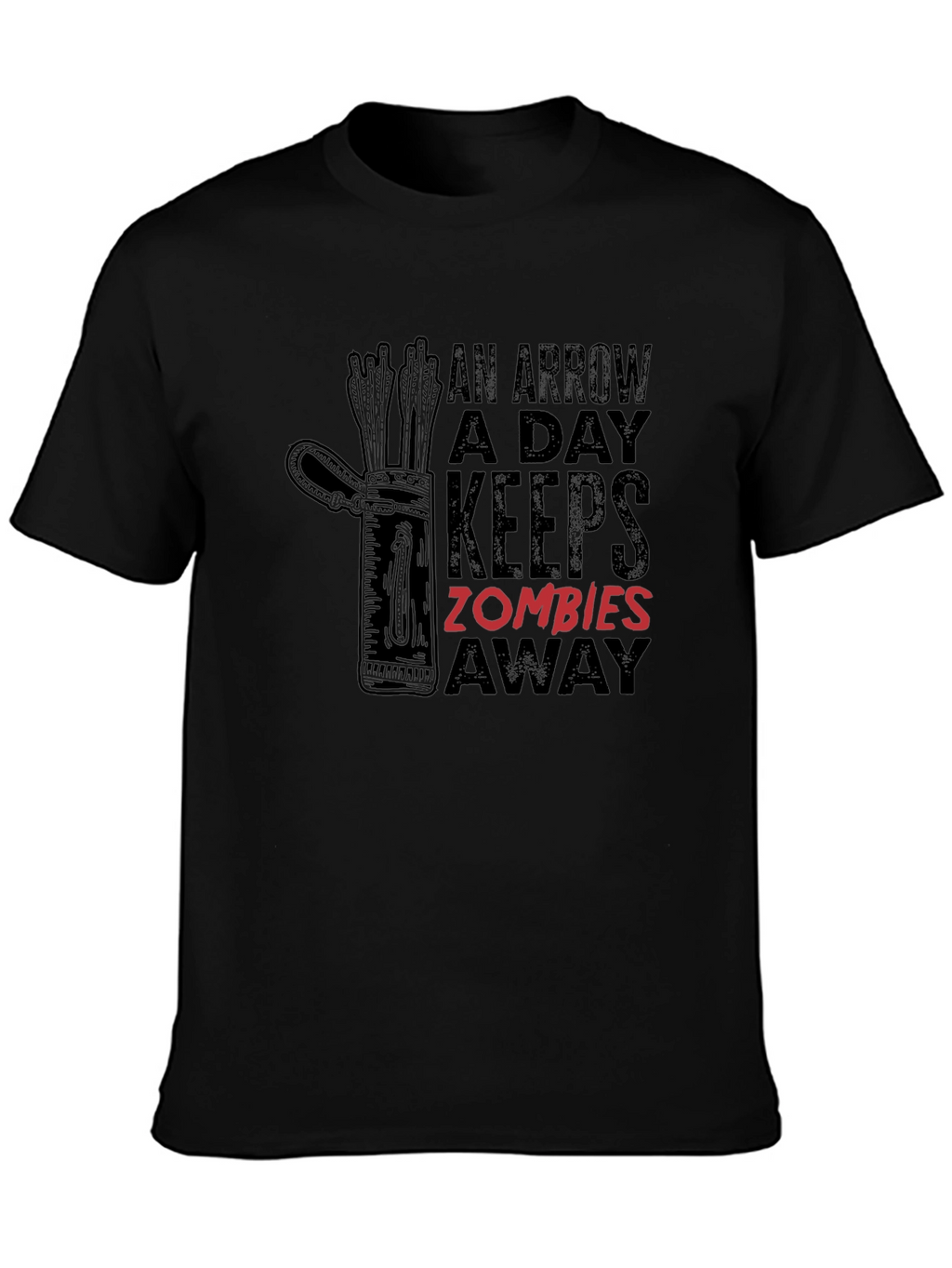 An Arrow A Day Keeps Zombies Away T-Shirt